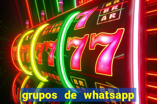 grupos de whatsapp de putaria